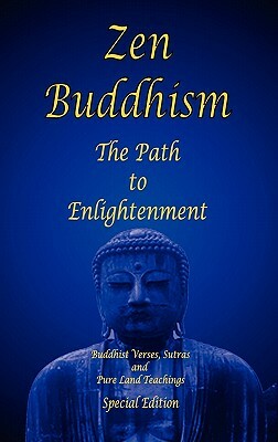 Zen Buddhism - The Path to Enlightenment - Special Edition by Shawn Conners