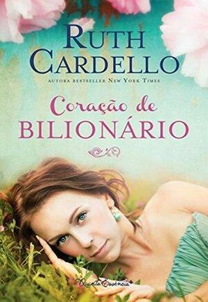 Coração de bilionário by Ruth Cardello