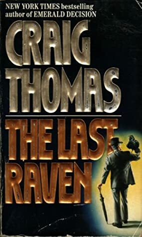 The Last Raven by Craig Thomas