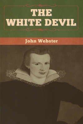 The White Devil by John Webster