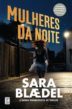 Mulheres da Noite by Sara Blaedel