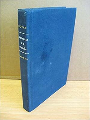 Confession of a Catholic by Michael Novak