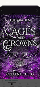 Cages and Crowns by Celaena Cuico, Celaena Cuico