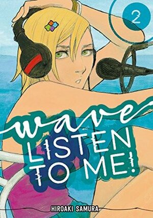Wave, Listen to Me! Vol. 2 by Hiroaki Samura