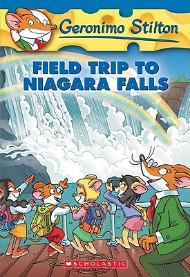 Field Trip to Niagara Falls by Geronimo Stilton