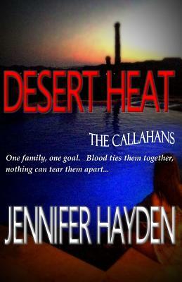 Desert Heat by Jennifer Hayden