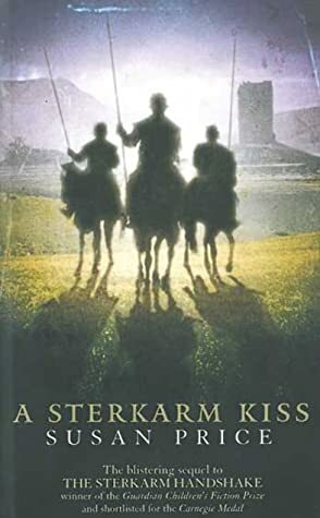 The Sterkarm Kiss by Susan Price