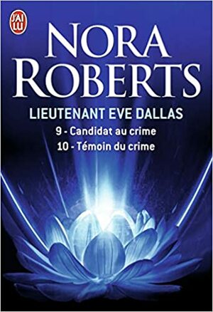 Candidat au crime / Témoin du crime by J.D. Robb