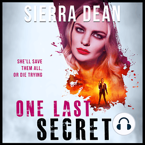 One Last Secret by Sierra Dean