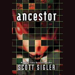 Ancestor by Scott Sigler
