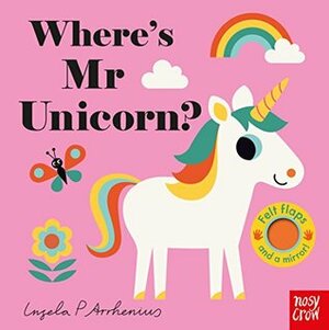 Where's Mr Unicorn? by Ingela P. Arrhenius