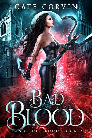 Bad Blood by Cate Corvin