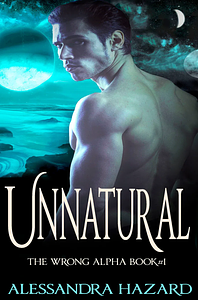 Unnatural by Alessandra Hazard