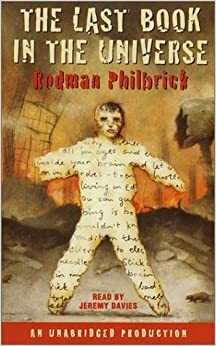 The Last Book of the Universe by Rodman Philbrick