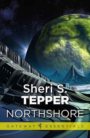 Northshore by Sheri S. Tepper