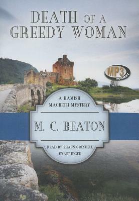 Death of a Greedy Woman by M.C. Beaton