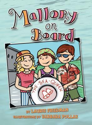 Mallory on Board by Laurie Friedman