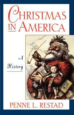 Christmas in America by Penne L. Restad