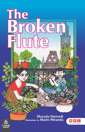 The Broken Flute by Sharada Dwivedi