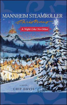 Mannheim Steamroller Christmas - A Night Like No Other by Jill Stern, Chip Davis