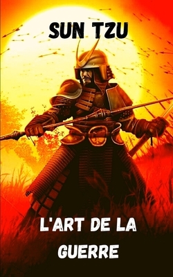 l'art de la guerre by Sun Tzu