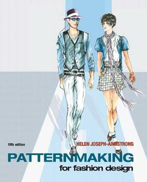 Patternmaking for Fashion Design [With DVD ROM] by Helen Armstrong