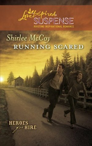 Running Scared by Shirlee McCoy