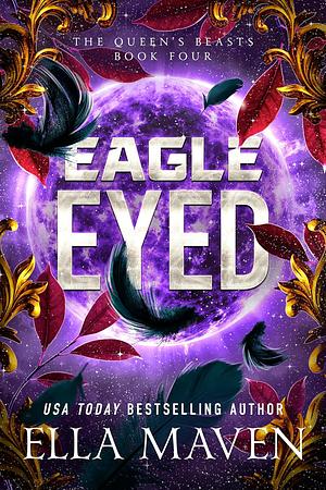 Eagled Eyed by Ella Maven