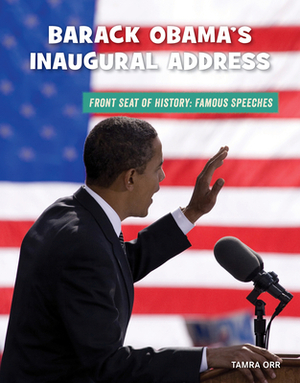 Barack Obama's Inaugural Address by Tamra Orr