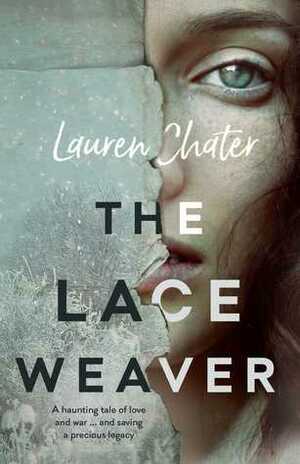 The Lace Weaver by Lauren Chater