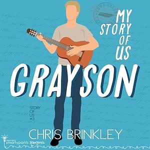 My Story of Us: Grayson  by Chris Brinkley