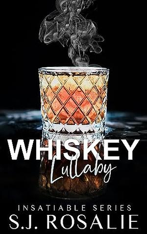 Whiskey Lullaby by S.J. Rosalie