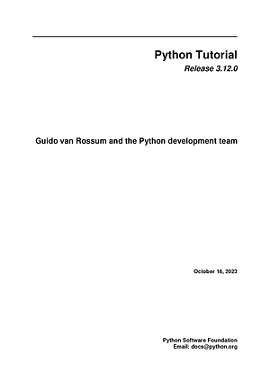 Python Tutorial: Release 3.12.0 by Guido van Rossum, Python Development Team
