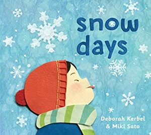Snow Days by Deborah Kerbel