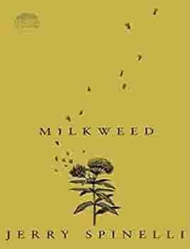 Milkweed by Jerry Spinelli