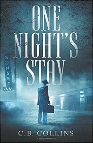 One Night's Stay by C.B. Collins