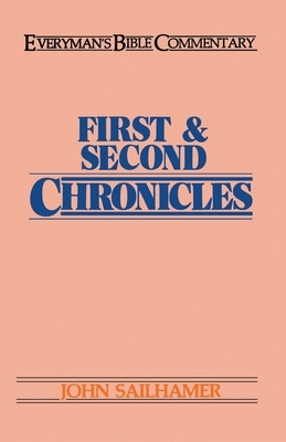 First & Second Chronicles- Everyman's Bible Commentary by John Sailhamer, John H. Sailhamer