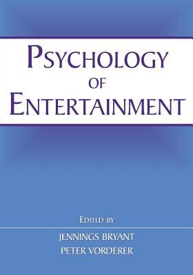 Psychology of Entertainment by 