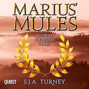 Fields of Mars by S.J.A. Turney