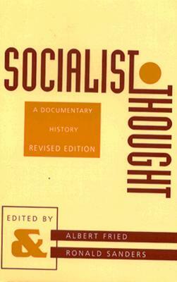 Socialist Thought: A Documentary History by 