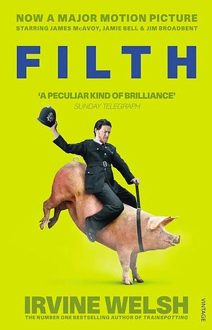 Filth by Irvine Welsh