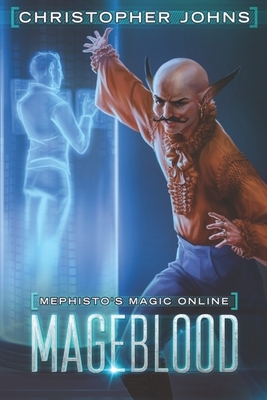 Mageblood: A Fantasy LitRPG Series by Christopher Johns