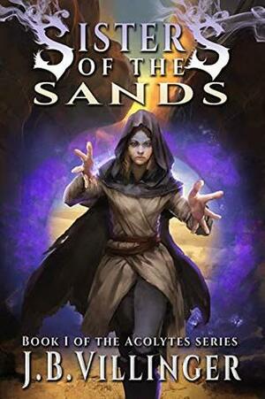 Sisters of the Sands: Book 1 of the Acolytes series by James Villinger, Vladimir Shvachko, Clara Ng, Gary Villinger