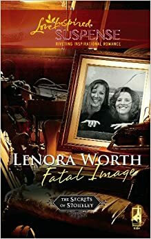 Fatal Image by Lenora Worth