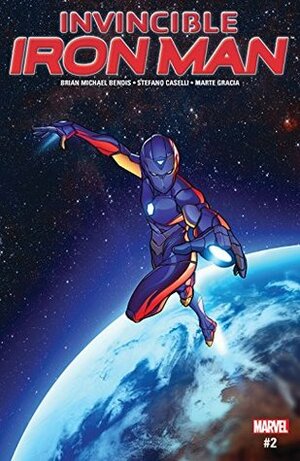 Invincible Iron Man (2016-) #2 by Brian Michael Bendis, Stefano Caselli