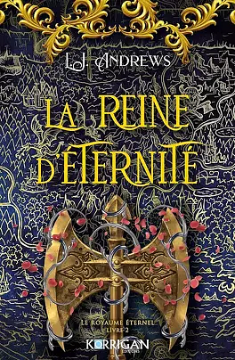 La Reine d'Éternité by LJ Andrews