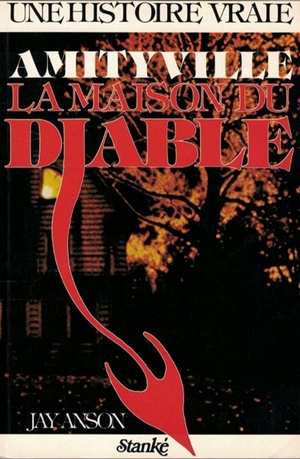 Amityville, la maison du Diable by Jay Anson