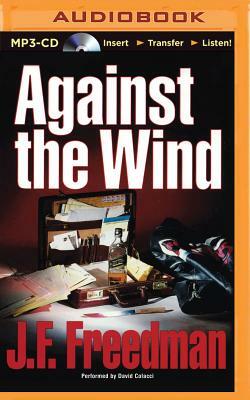 Against the Wind by J. F. Freedman