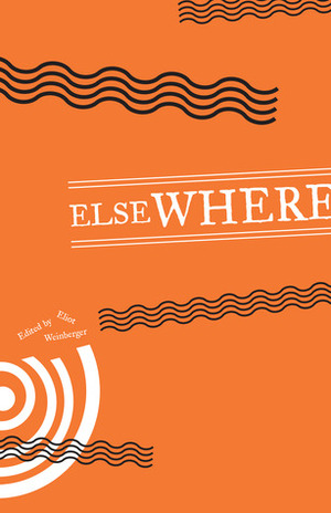 Elsewhere by Eliot Weinberger