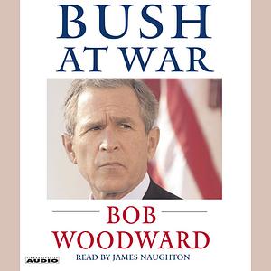 Bush at War by Bob Woodward